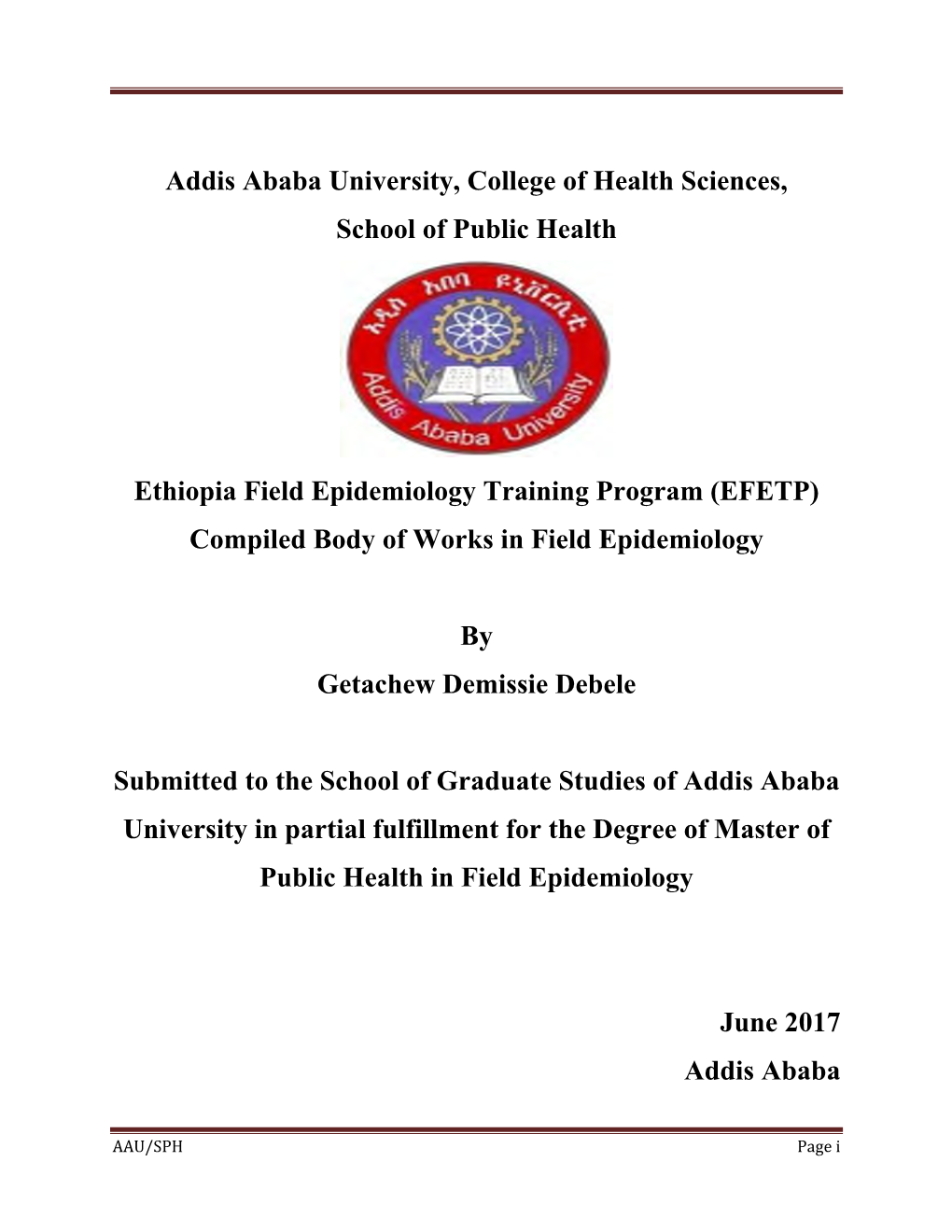 Addis Ababa University, College of Health Sciences, School of Public Health
