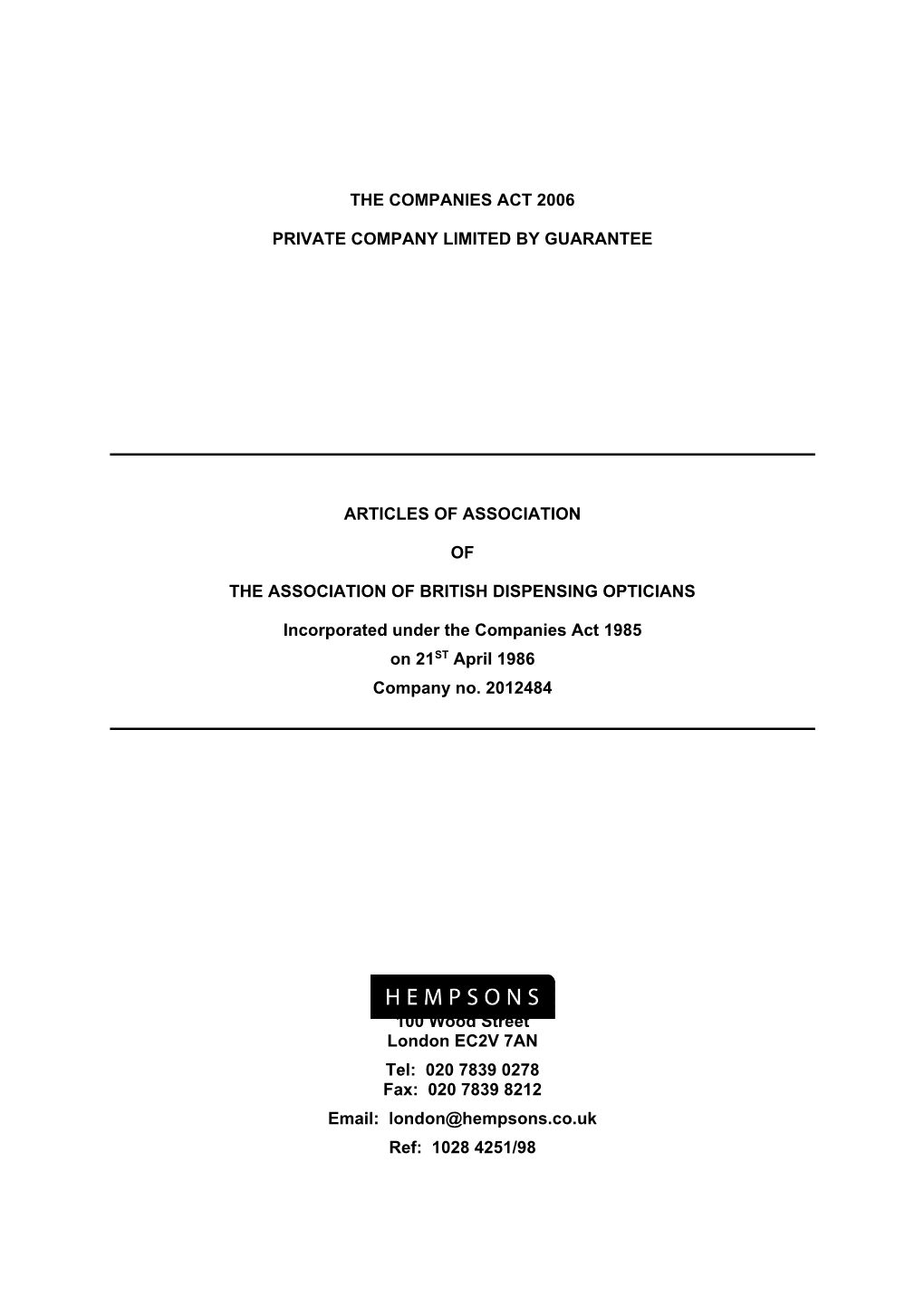 The Companies Act 2006 Private Company Limited By