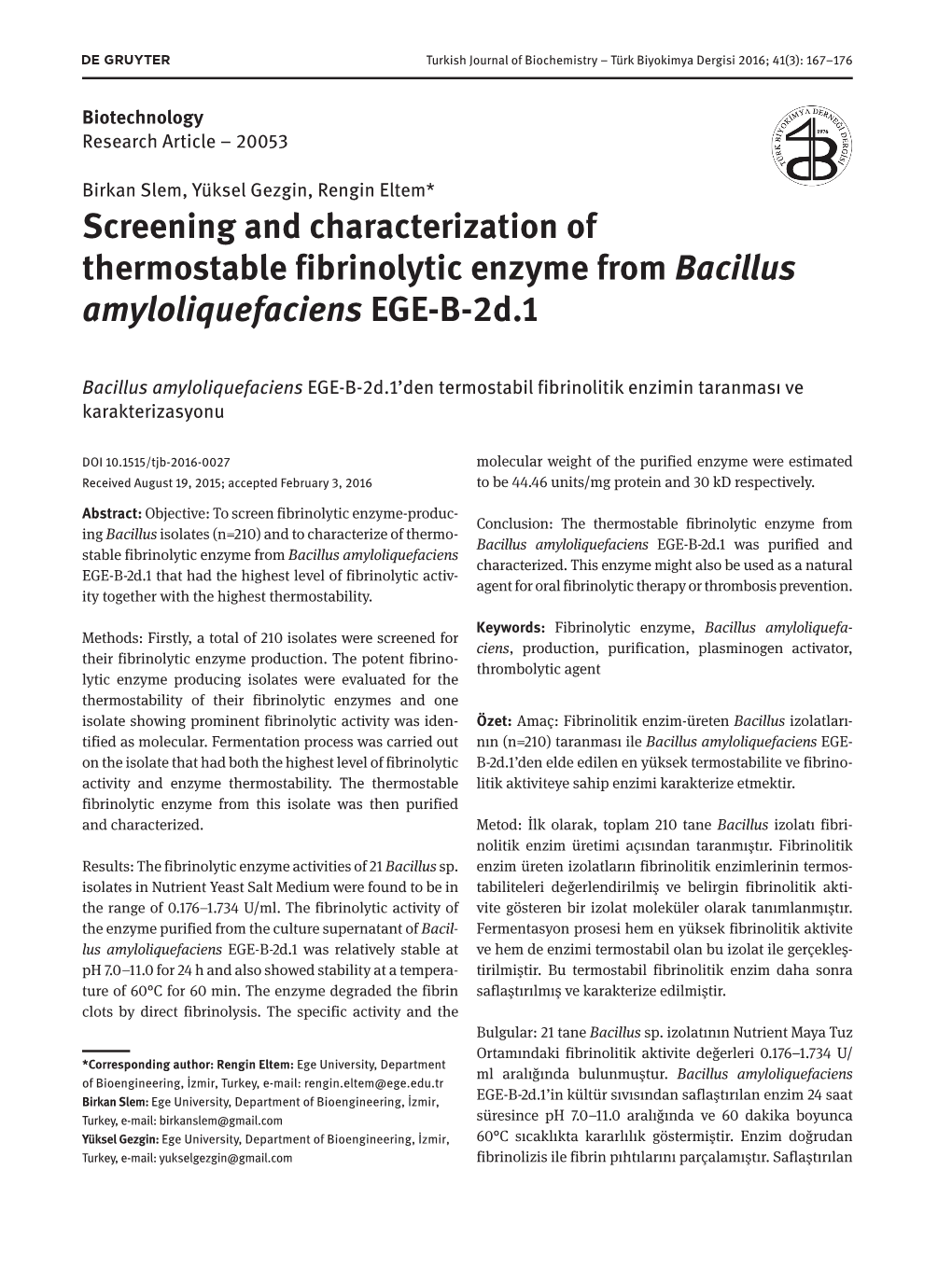 Screening and Characterization of Thermostable Fibrinolytic Enzyme from Bacillus Amyloliquefaciens EGE-B-2D.1