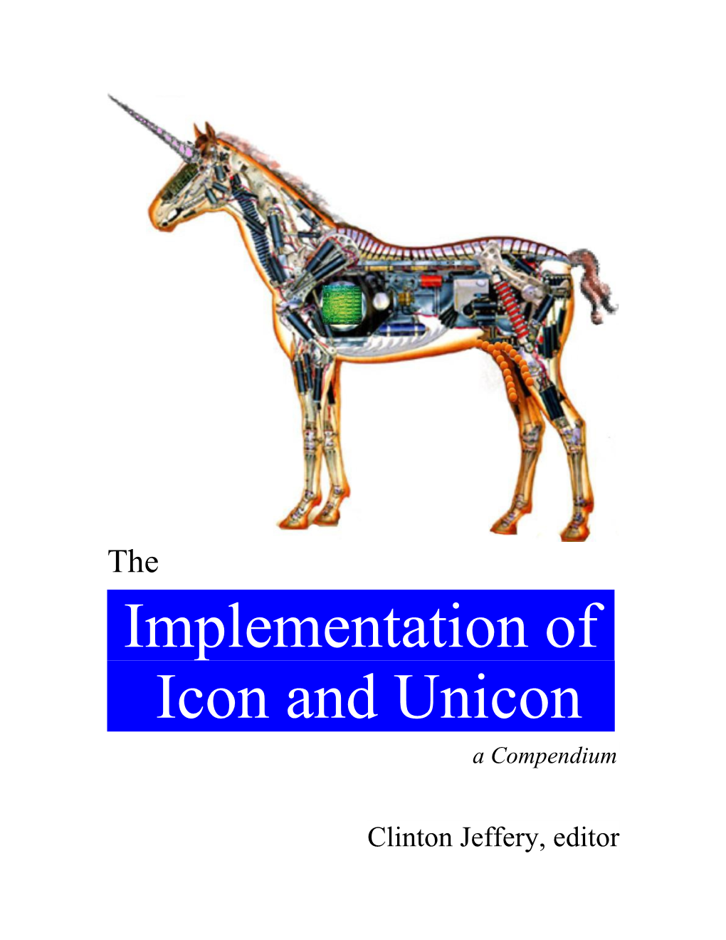 The Implementation of Icon and Unicon a Compendium