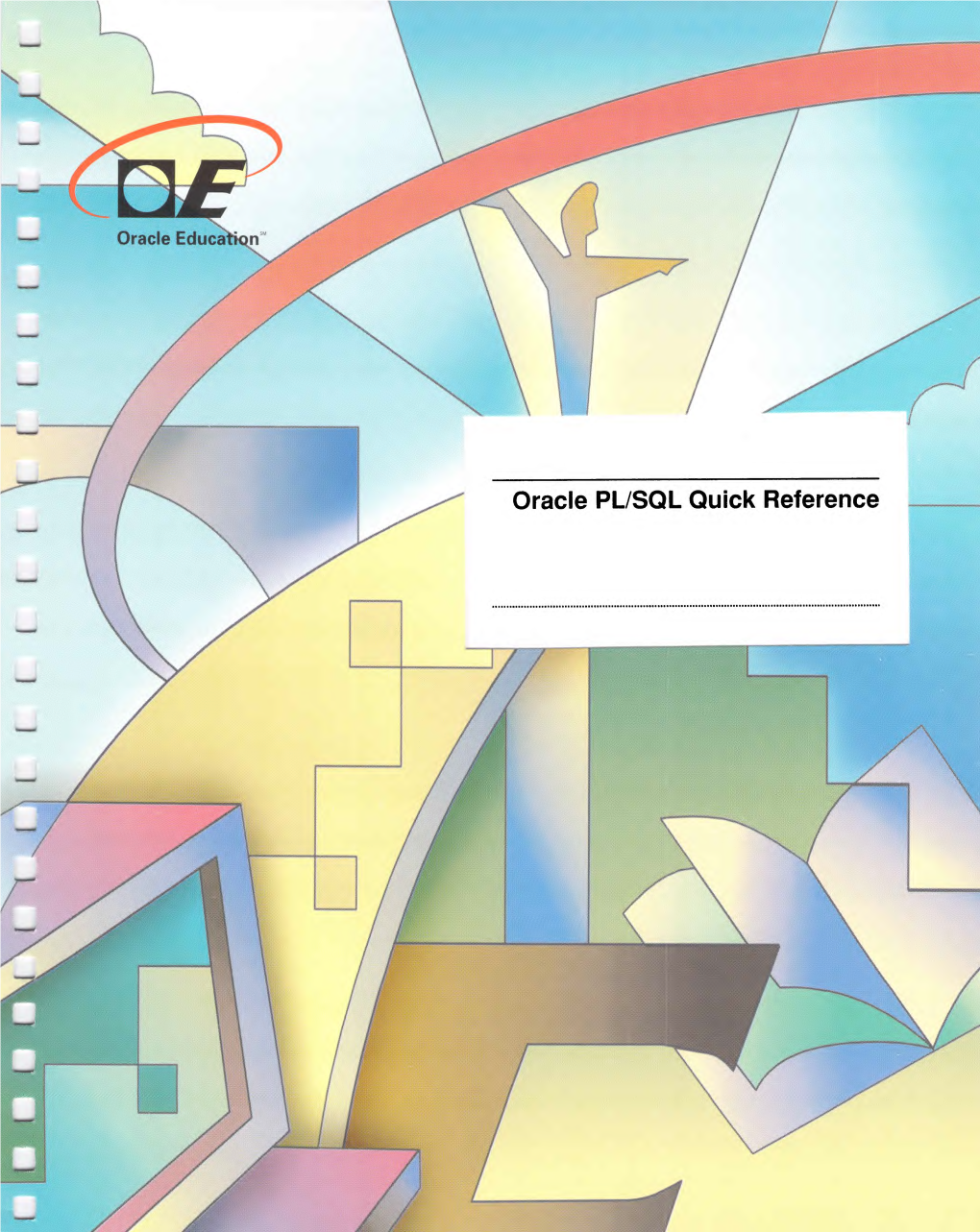 Oracle PL/SQL Quick Reference Oracle PL/SQL Quick Reference