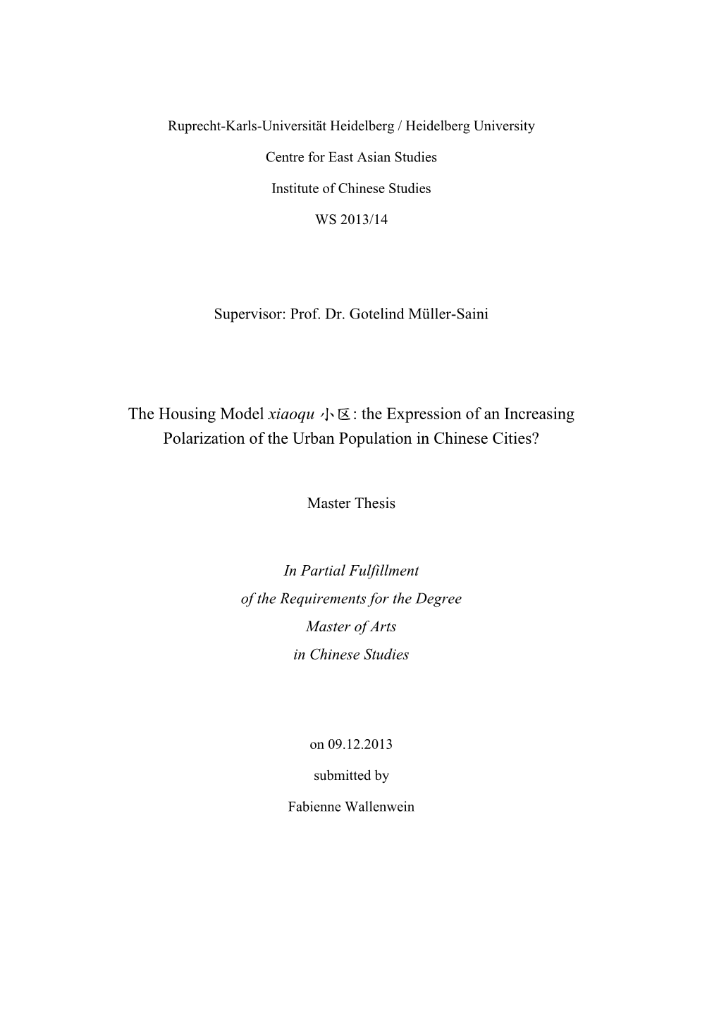 The Housing Model Xiaoqu 小区: the Expression of an Increasing Polarization of the Urban Population in Chinese Cities?