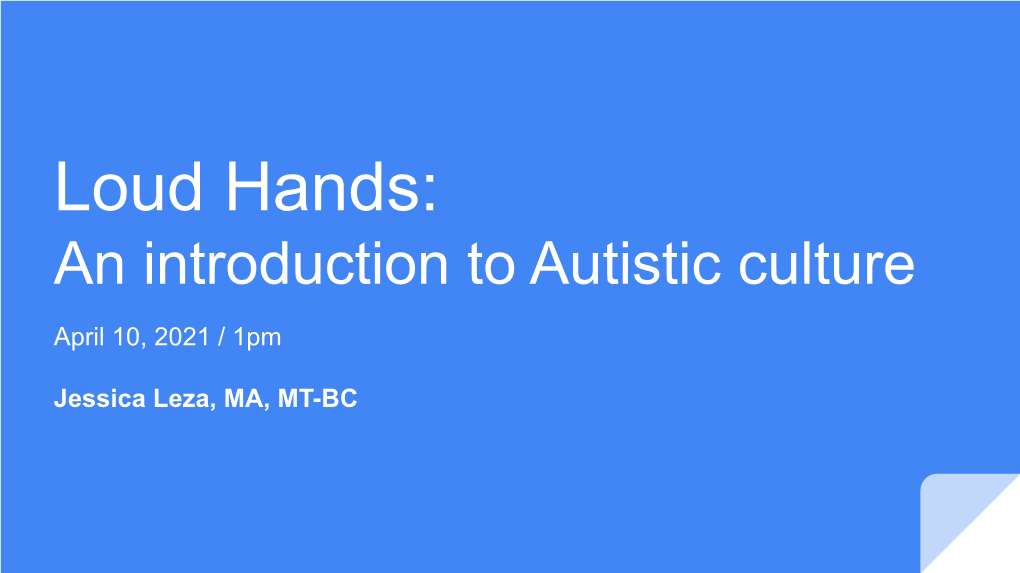 Loud Hands: an Introduction to Autistic Culture