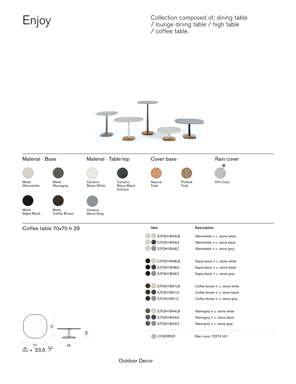 Collection Composed Of: Dining Table Enjoy / Lounge Dining Table / High Table / Coffee Table