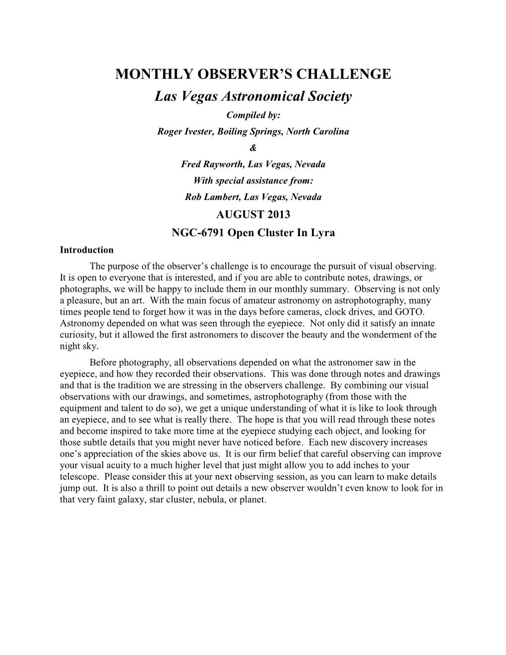 NGC-6791 Open Cluster in Lyra Introduction the Purpose of the Observer’S Challenge Is to Encourage the Pursuit of Visual Observing