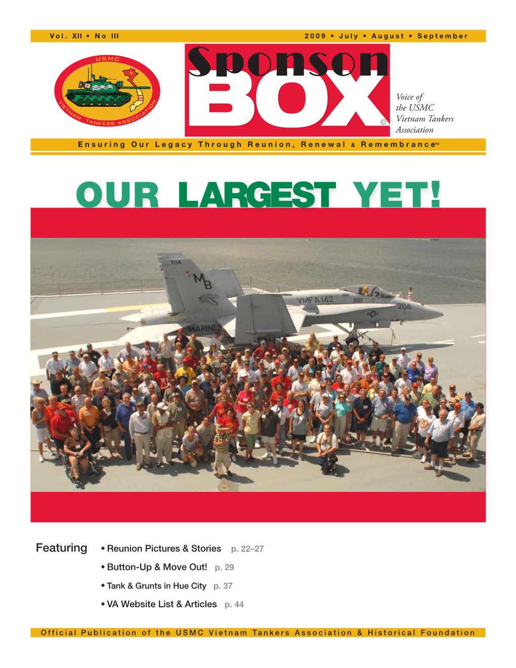 Sponson Voice of the USMC © Vietnam Tankers Box Association Ensuring Our Legacy Through Reunion, Renewal & Remembrance™ Our Largest Yet!