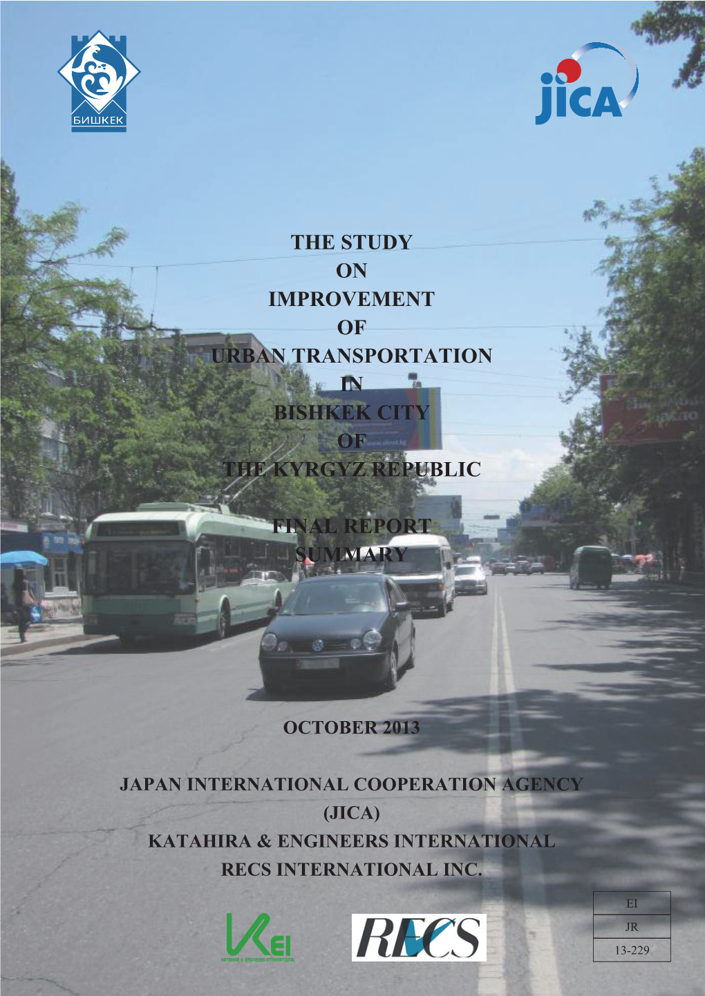 The Study on Improvement of Urban Transportation in Bishkek City of the Kyrgyz Republic Final Report Summary