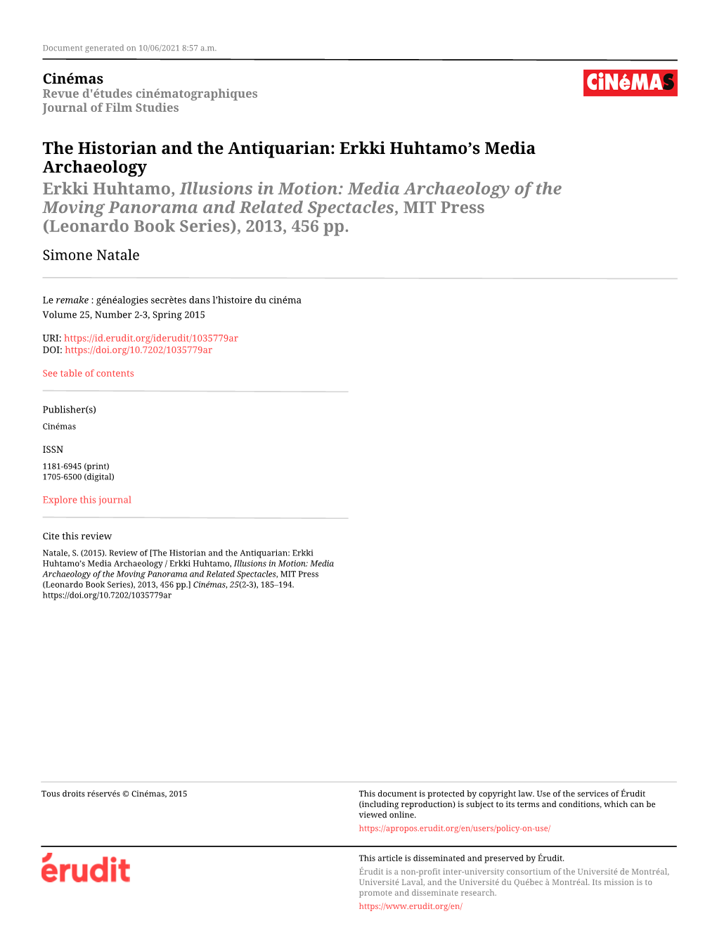 The Historian and the Antiquarian: Erkki Huhtamo's Media Archaeology / Erkki Huhtamo, Illusions in Motion: Media Archaeology O