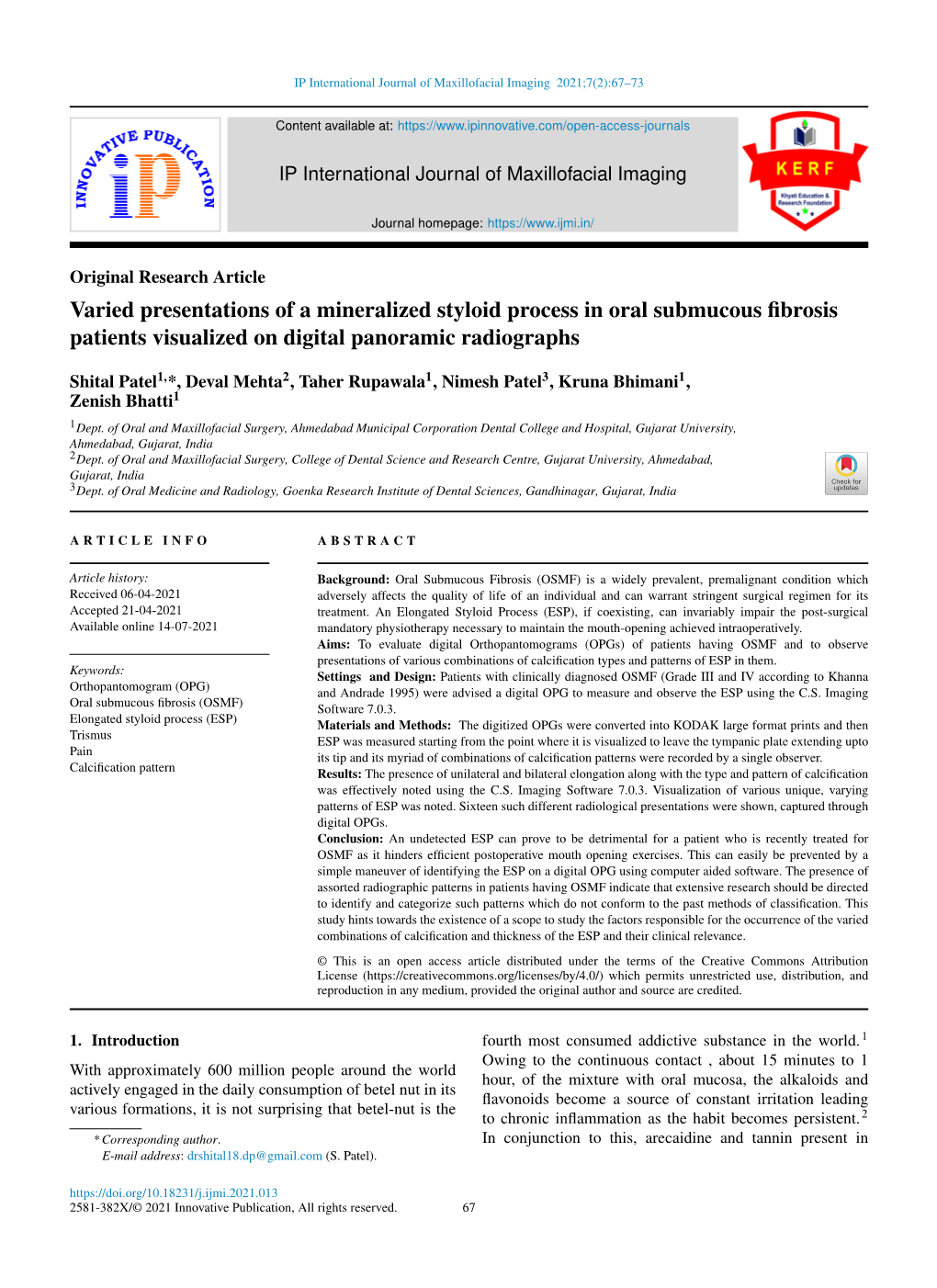 Varied Presentations of a Mineralized Styloid Process in Oral Submucous ﬁbrosis Patients Visualized on Digital Panoramic Radiographs