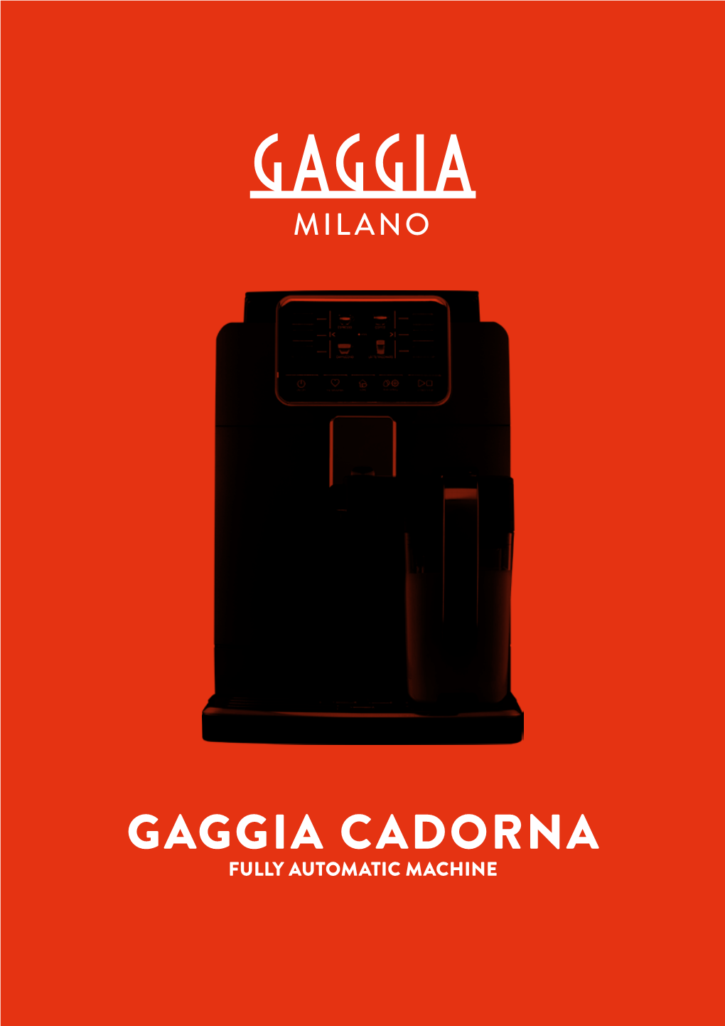 Gaggia Cadorna Fully Automatic Machine