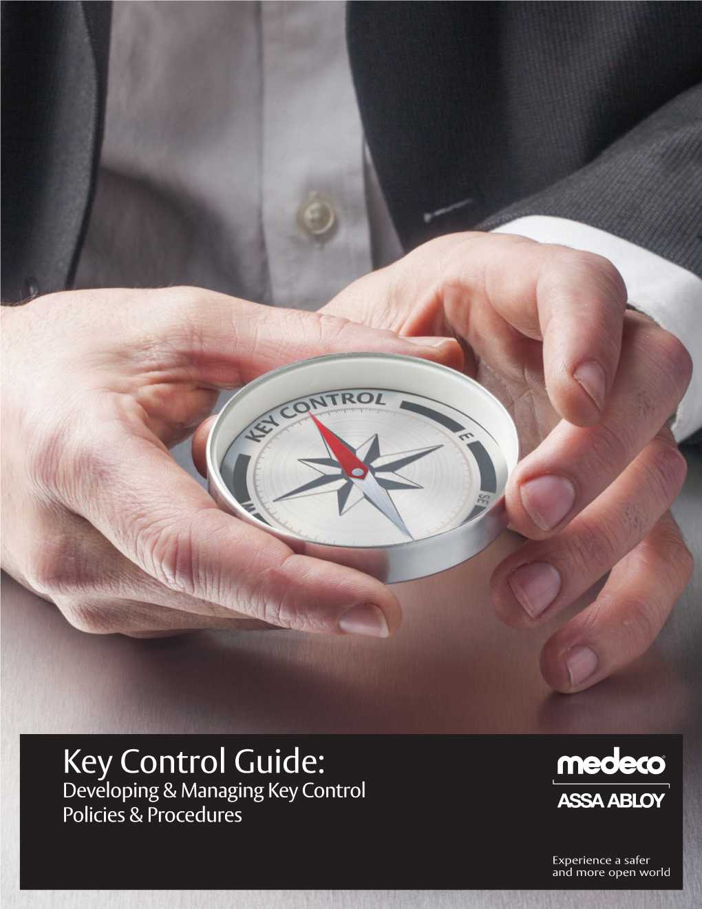 Key Control Guide: Developing & Managing Key Control Policies & Procedures Medeco Security Locks Guide to Developing and Managing Key Control Policies and Procedures