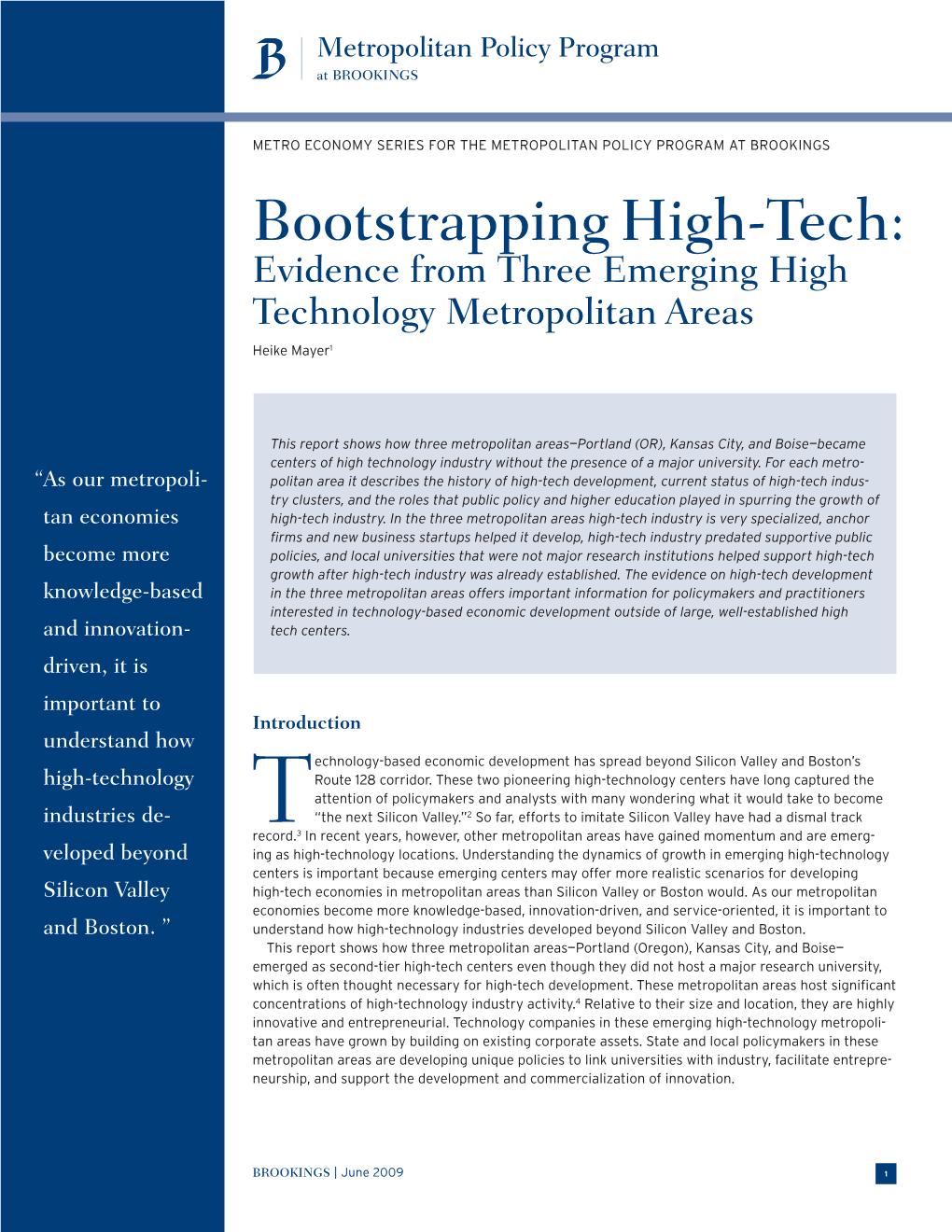 Bootstrapping High-Tech: Evidence from Three Emerging High Technology Metropolitan Areas Heike Mayer1