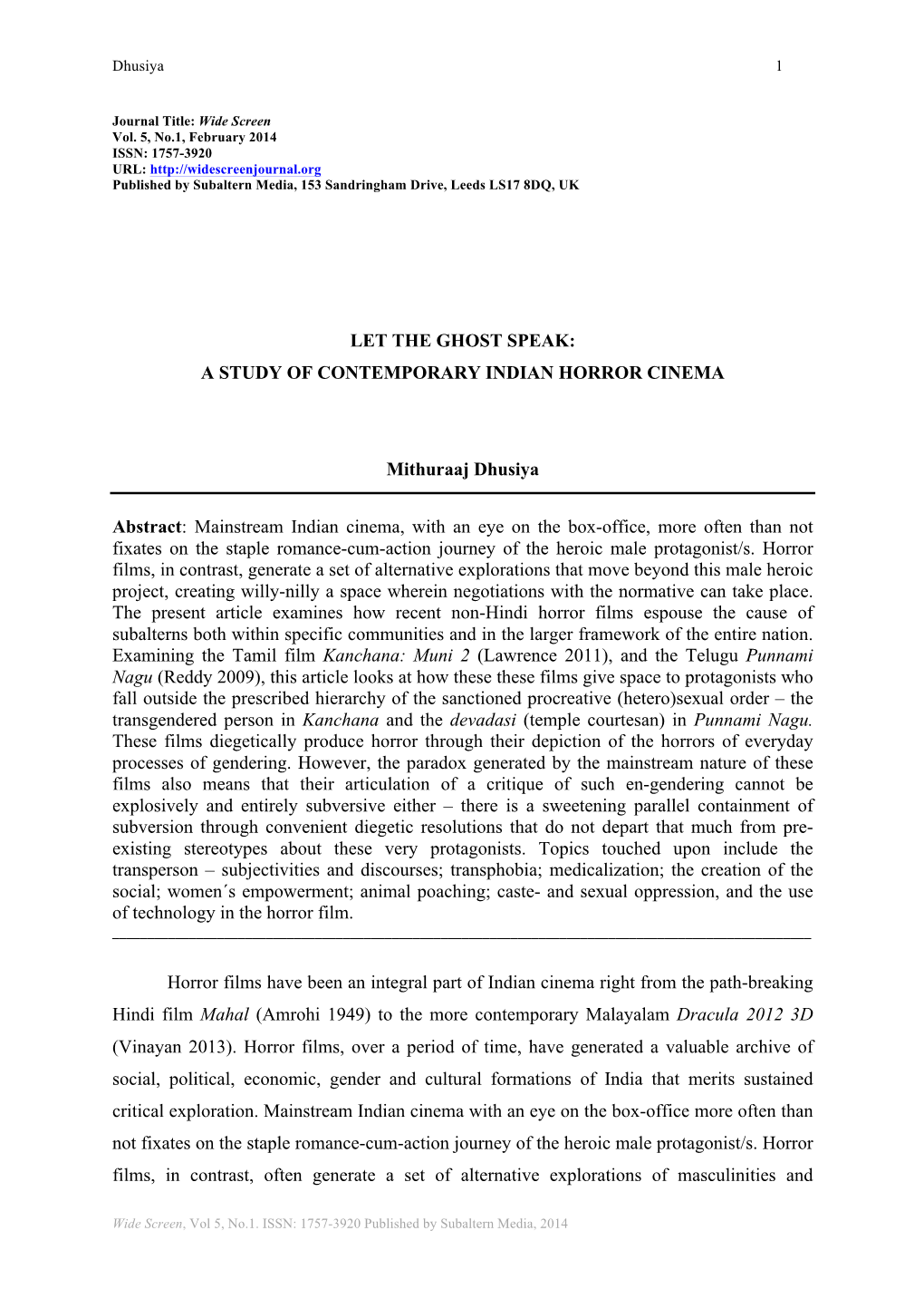 A STUDY of CONTEMPORARY INDIAN HORROR CINEMA Mithuraaj Dhusiya Abstract