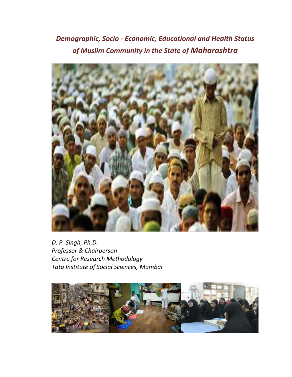 Economic, Educational and Health Status of Muslim Community in The