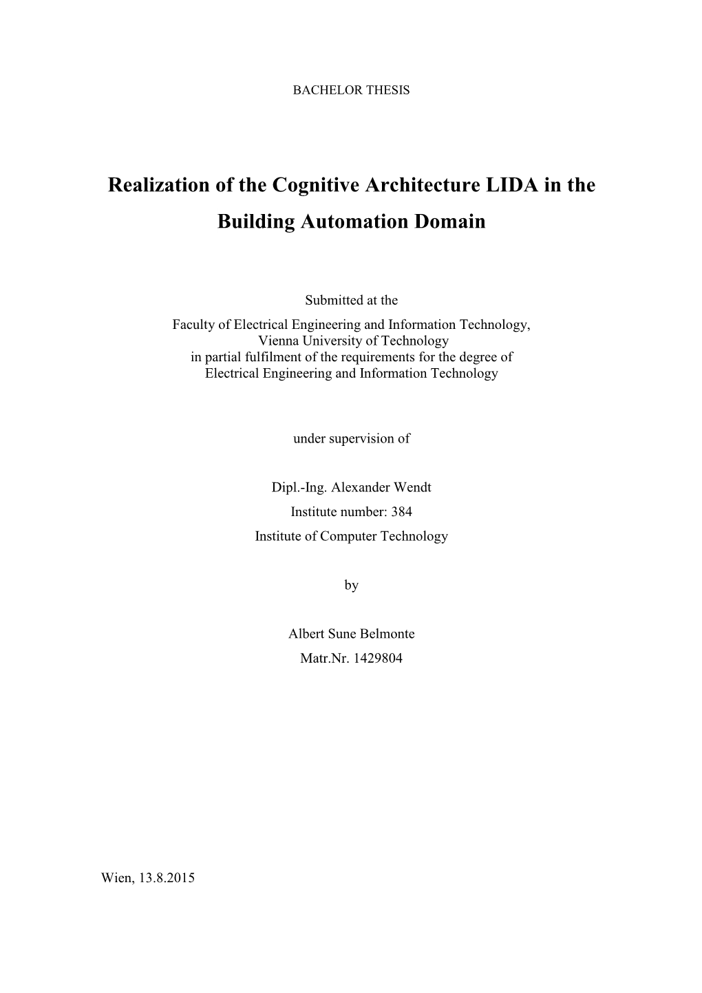 Realization of the Cognitive Architecture LIDA in the Building Automation Domain