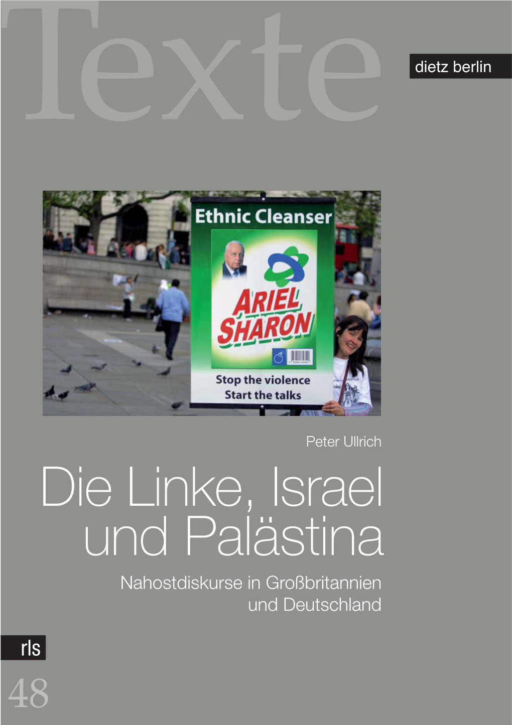 Die Linke, Israel Und Palästina Nahostdiskurse in Großbritannien Und Deutschland