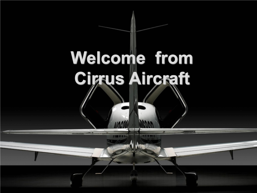From Cirrus Aircraft Brief History of Cirrus