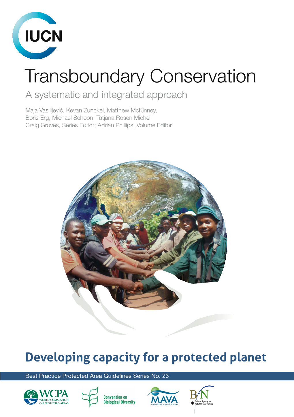 Transboundary Conservation a Systematic and Integrated Approach