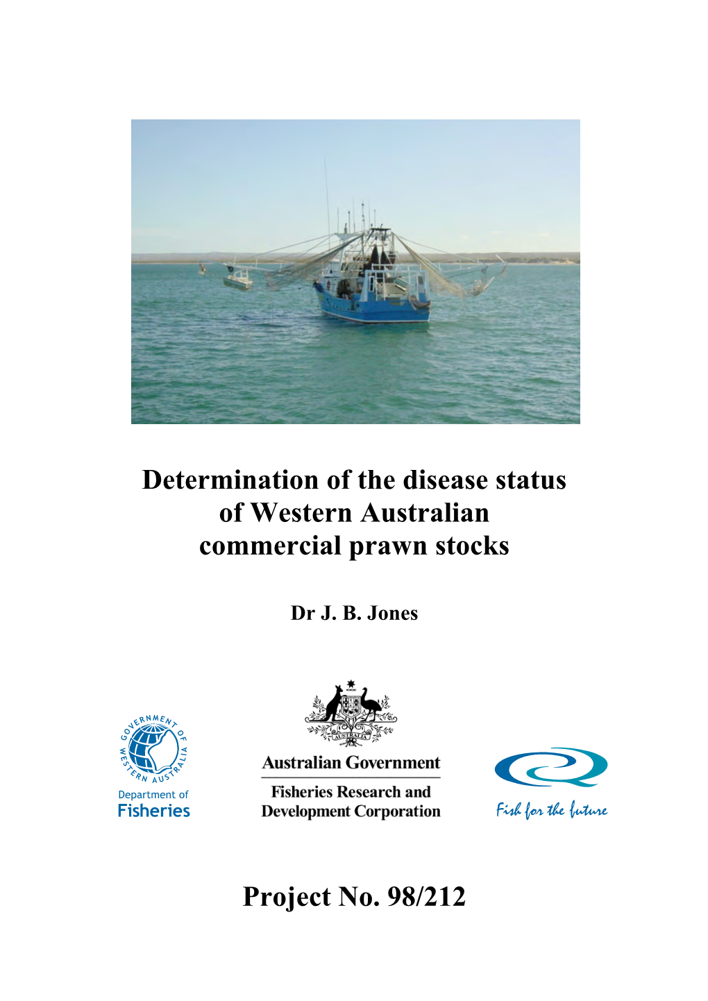 Determination of the Disease Status of Western Australian Commercial Prawn Stocks Project No. 98/212