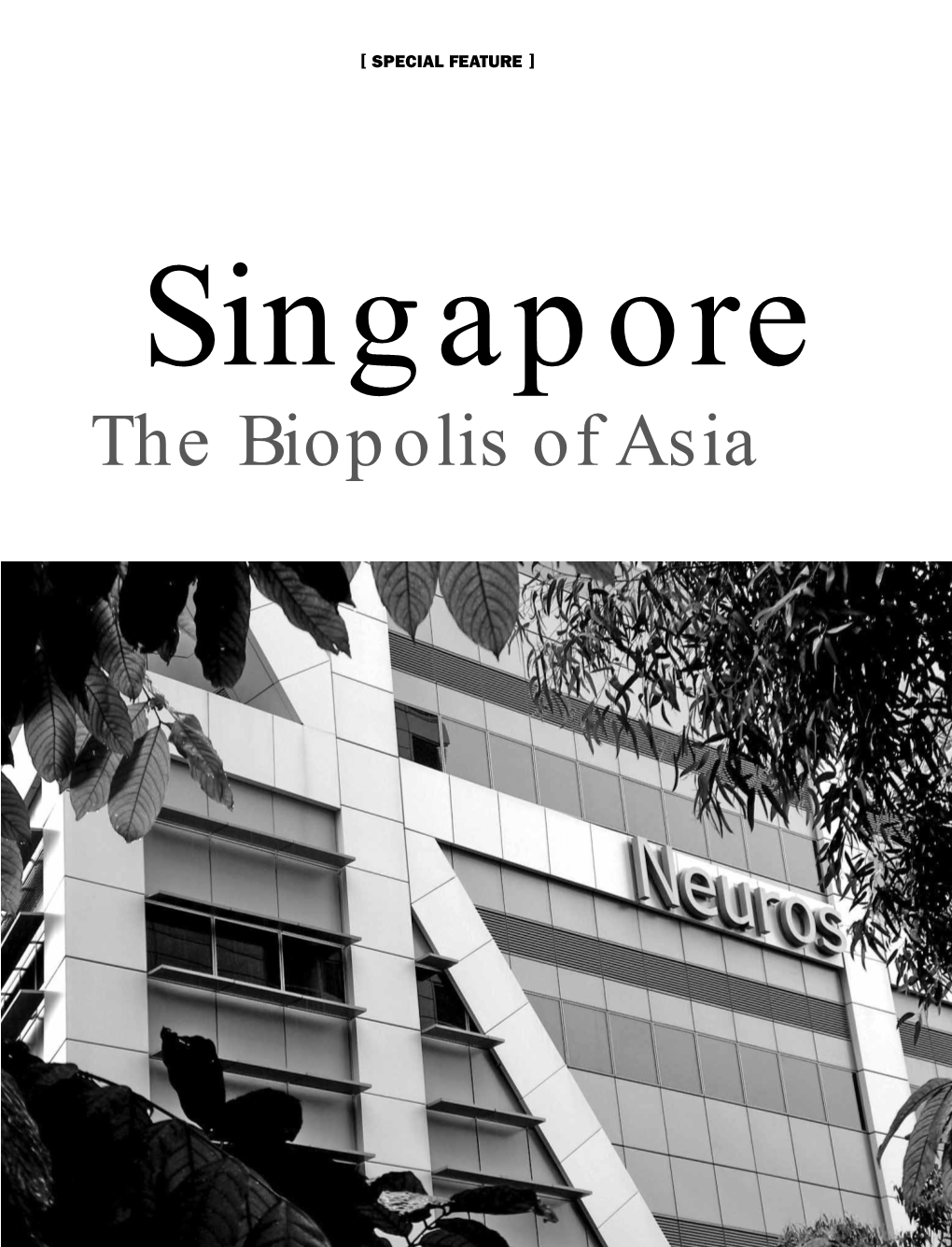 Singapore — the Biopolis of Asia