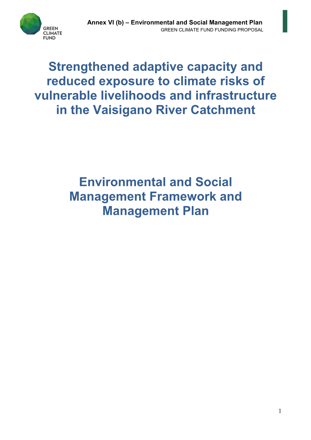 Strengthened Adaptive Capacity and Reduced Exposure to Climate Risks of Vulnerable Livelihoods and Infrastructure in the Vaisigano River Catchment