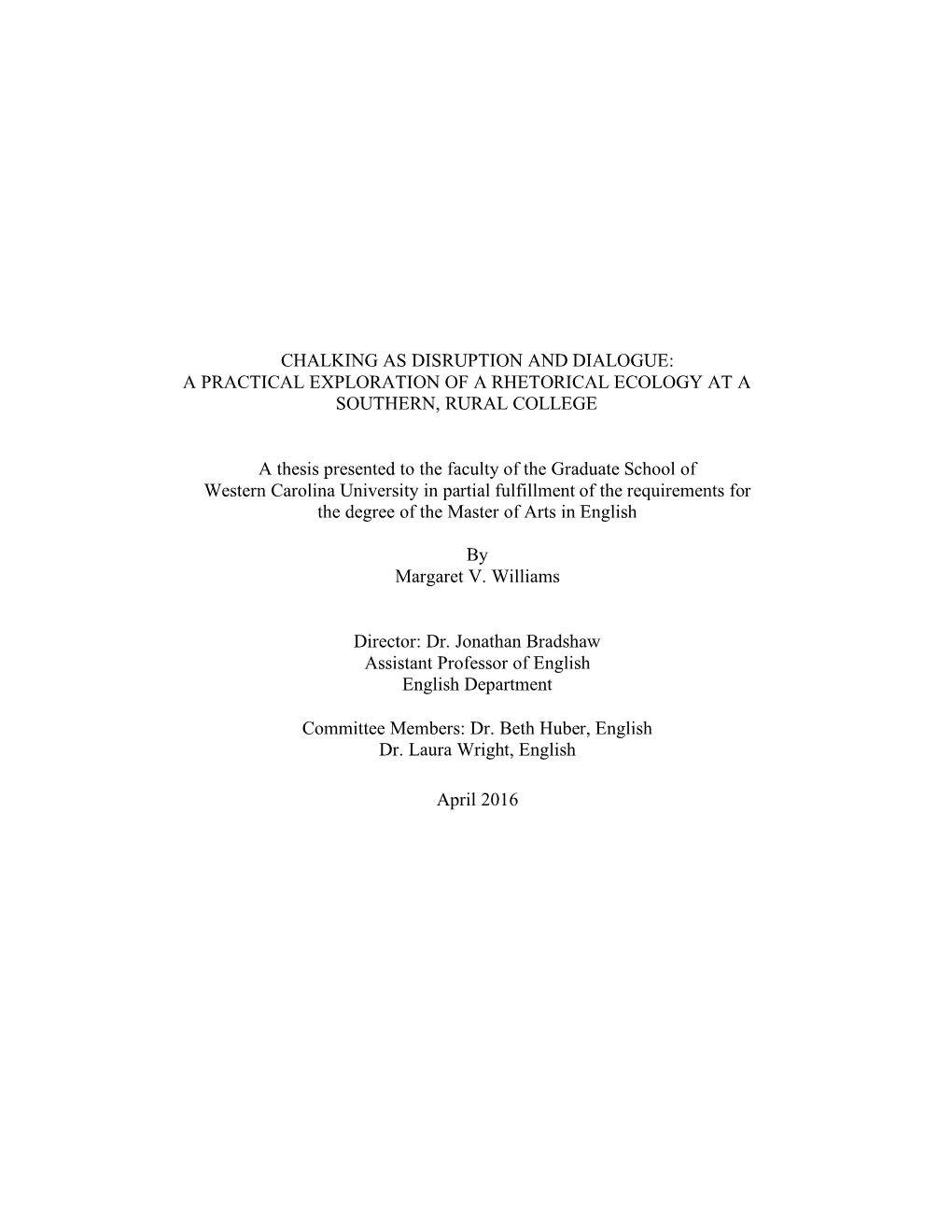 Chalking As Disruption and Dialogue: a Practical Exploration of a Rhetorical Ecology at a Southern, Rural College