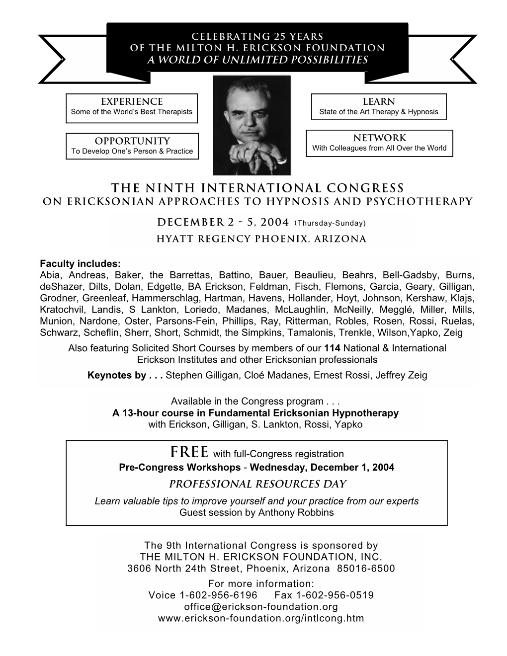 The Ninth International Congress on ERICKSONIAN APPROACHES to HYPNOSIS and PSYCHOTHERAPY