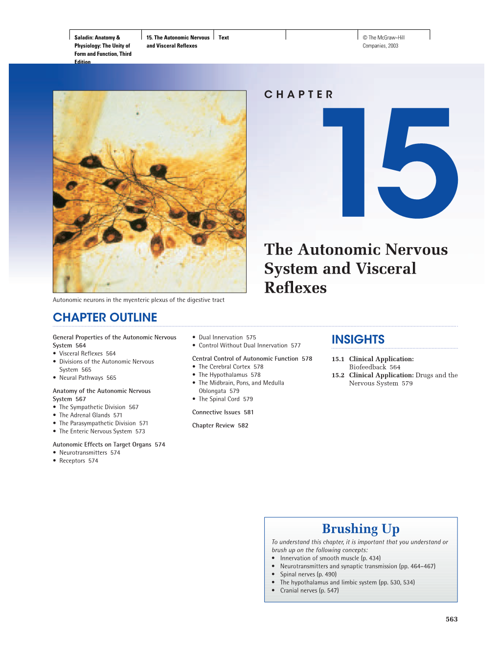 The Autonomic Nervous System and Visceral Reflexes Autonomic Neurons in the Myenteric Plexus of the Digestive Tract CHAPTER OUTLINE