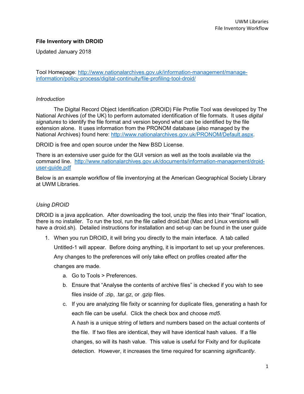 UWM Libraries File Inventory Workflow 1 File Inventory with DROID Updated January 2018 Tool Homepage