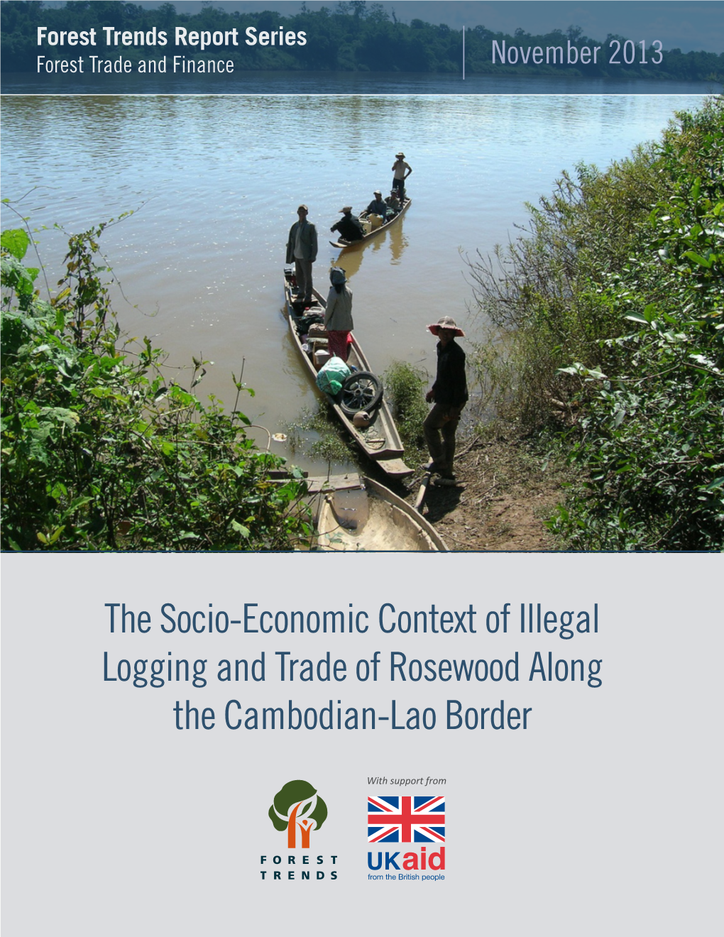 The Socio-Economic Context of Illegal Logging and Trade of Rosewood Along the Cambodian-Lao Border