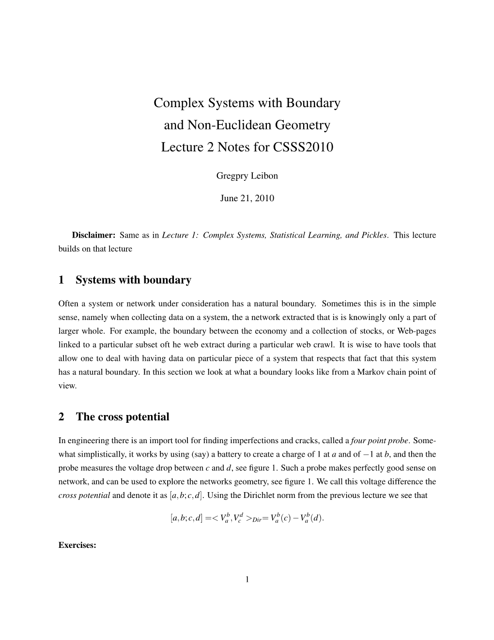 Complex Systems with Boundary and Non-Euclidean Geometry Lecture 2 Notes for CSSS2010