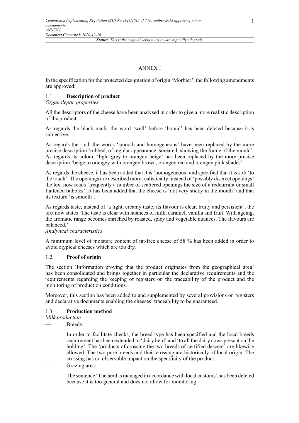 Commission Implementing Regulation (EU) No 1128/2013 of 7 November 2013 Approving Minor 1 Amendments