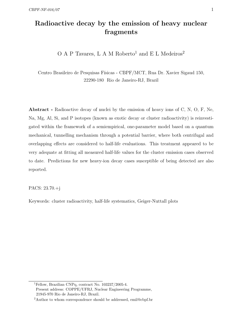 Radioactive Decay by the Emission of Heavy Nuclear Fragments