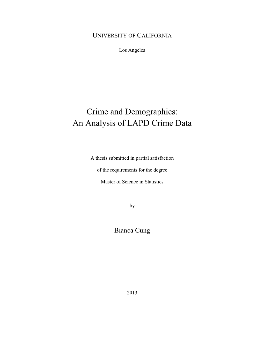 Crime and Demographics: an Analysis of LAPD Crime Data