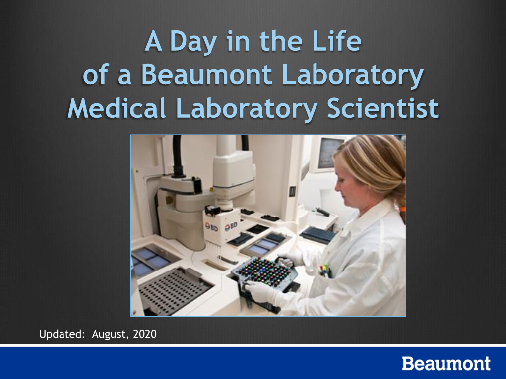 A Day in the Life of a Beaumont Laboratory Medical Laboratory Scientist