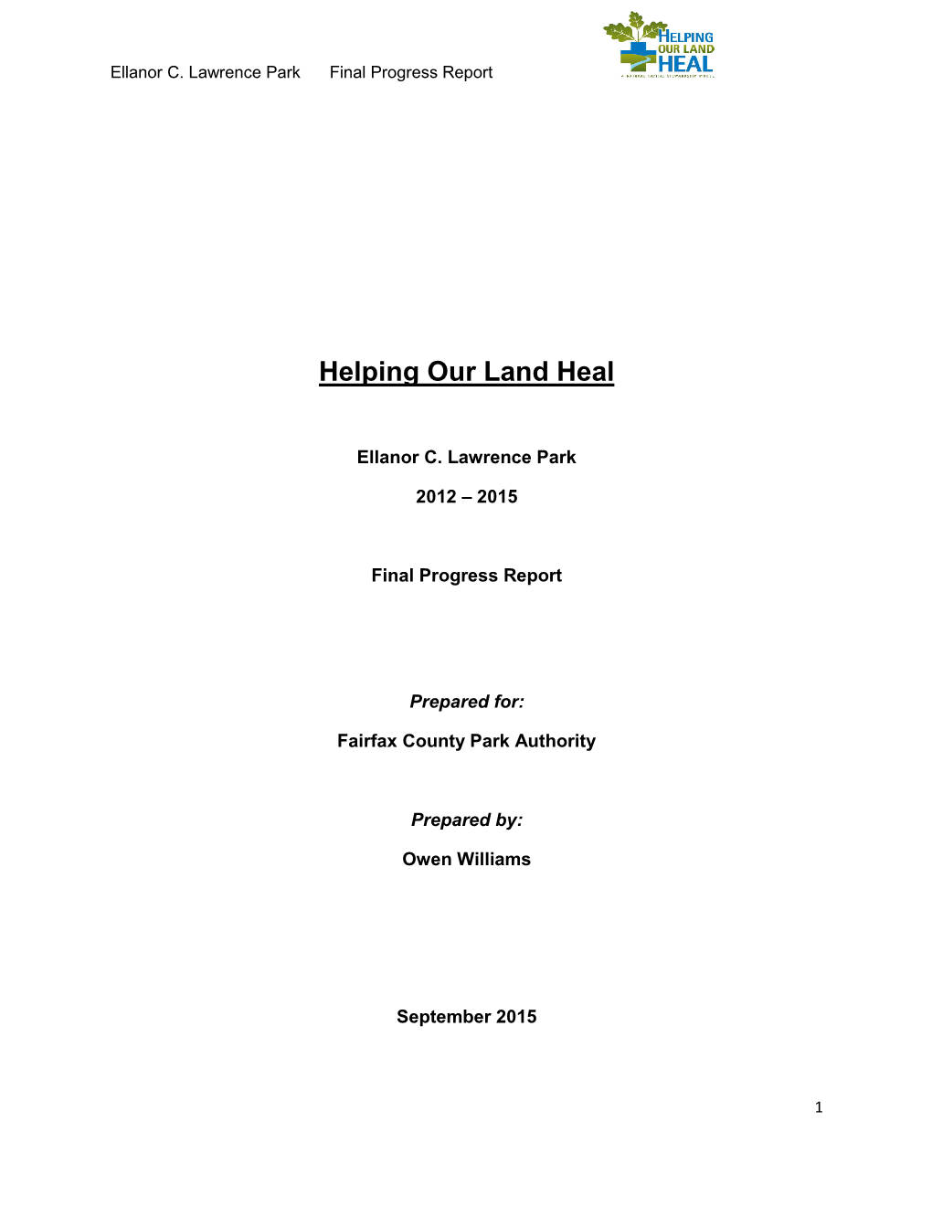 Helping Our Land Heal Ellanor C. Lawrence Pak Final Progress Report