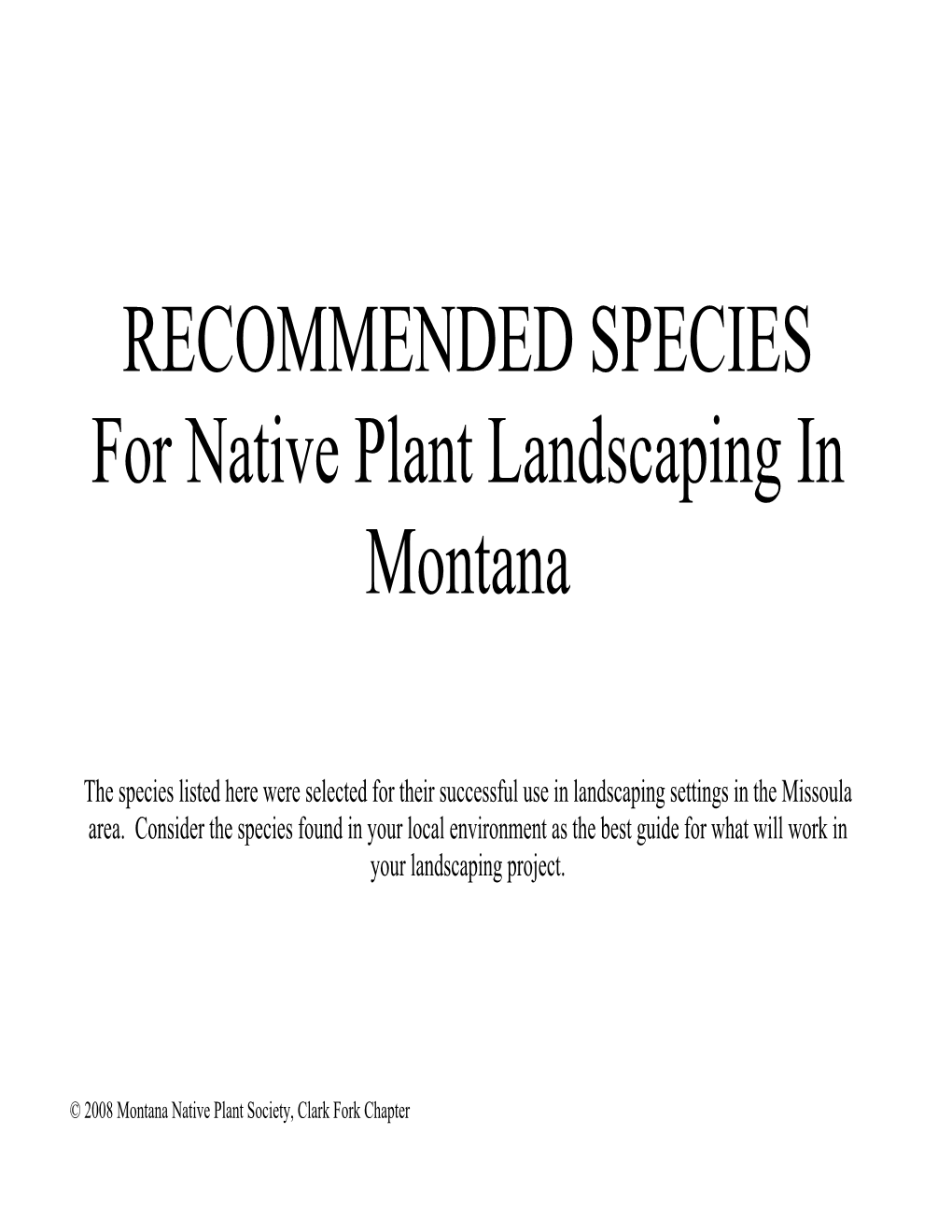 RECOMMENDED SPECIES for Native Plant Landscaping in Montana