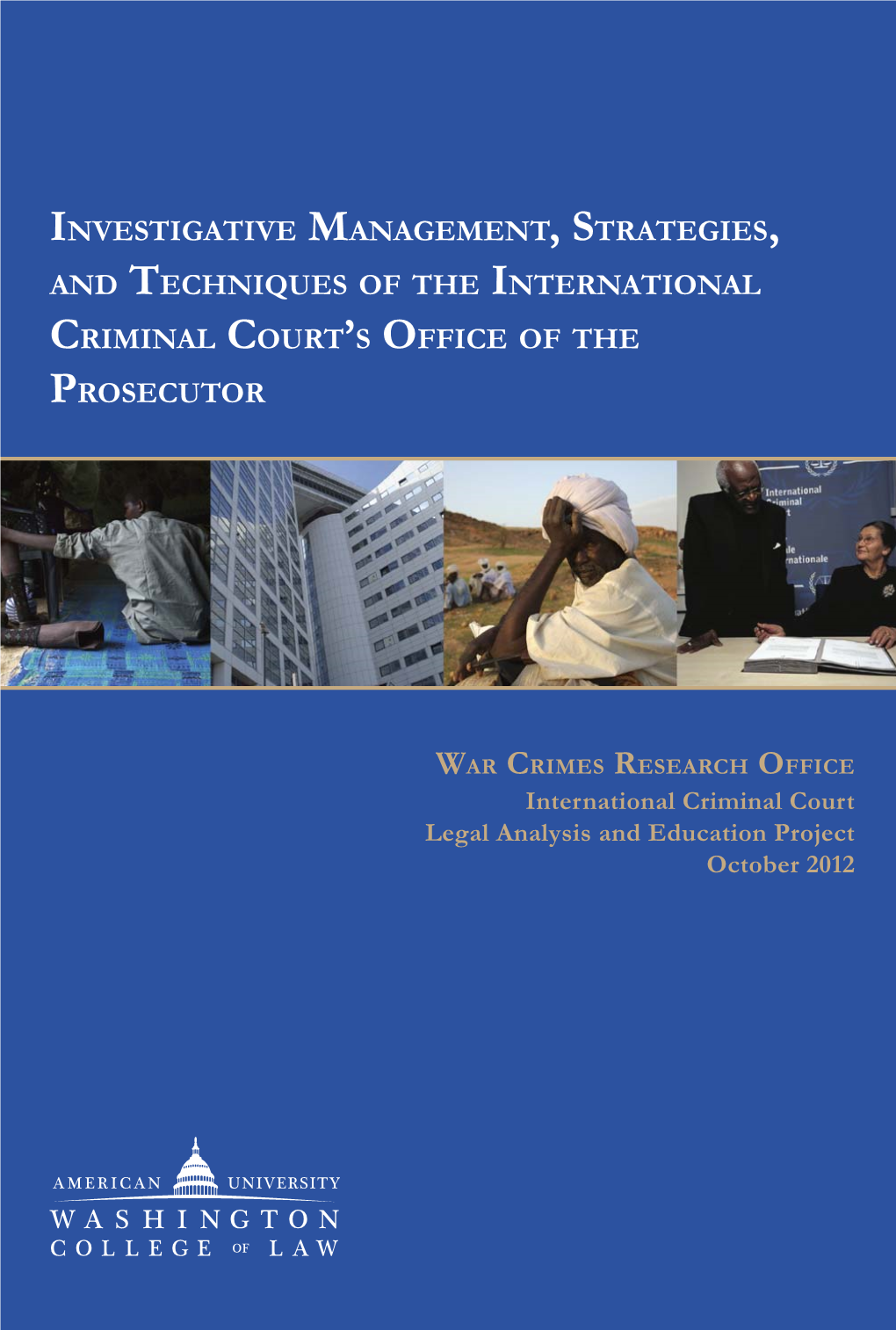 Investigative Management, Strategies, and Techniques of the International Criminal Court's Office of the Prosecutor