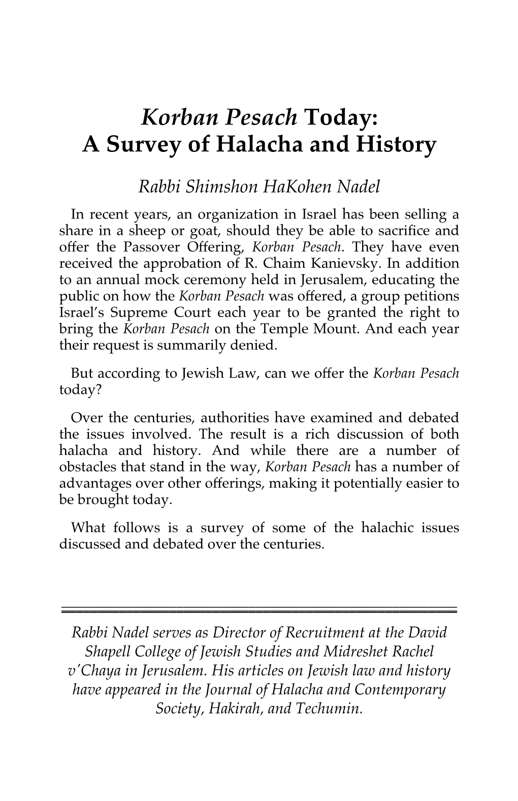 Korban Pesach Today: a Survey of Halacha and History
