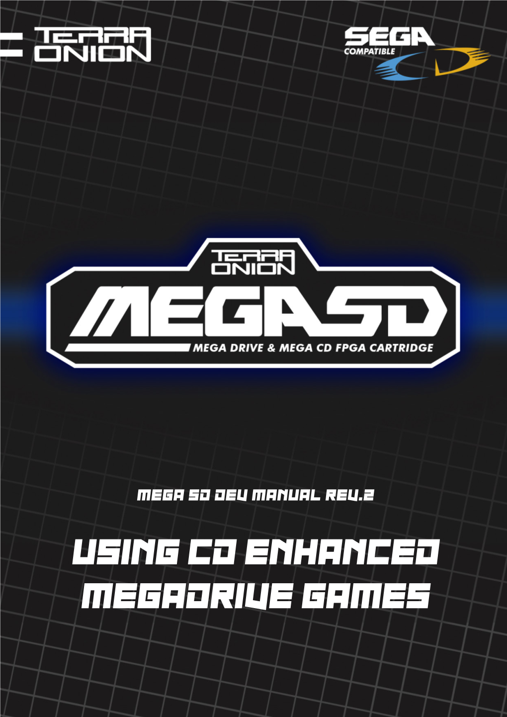 Using CD Enhanced Megadrive Games You Can Easily Add CD Audio to an Existing Megadrive Game with the Megasd Command Interface