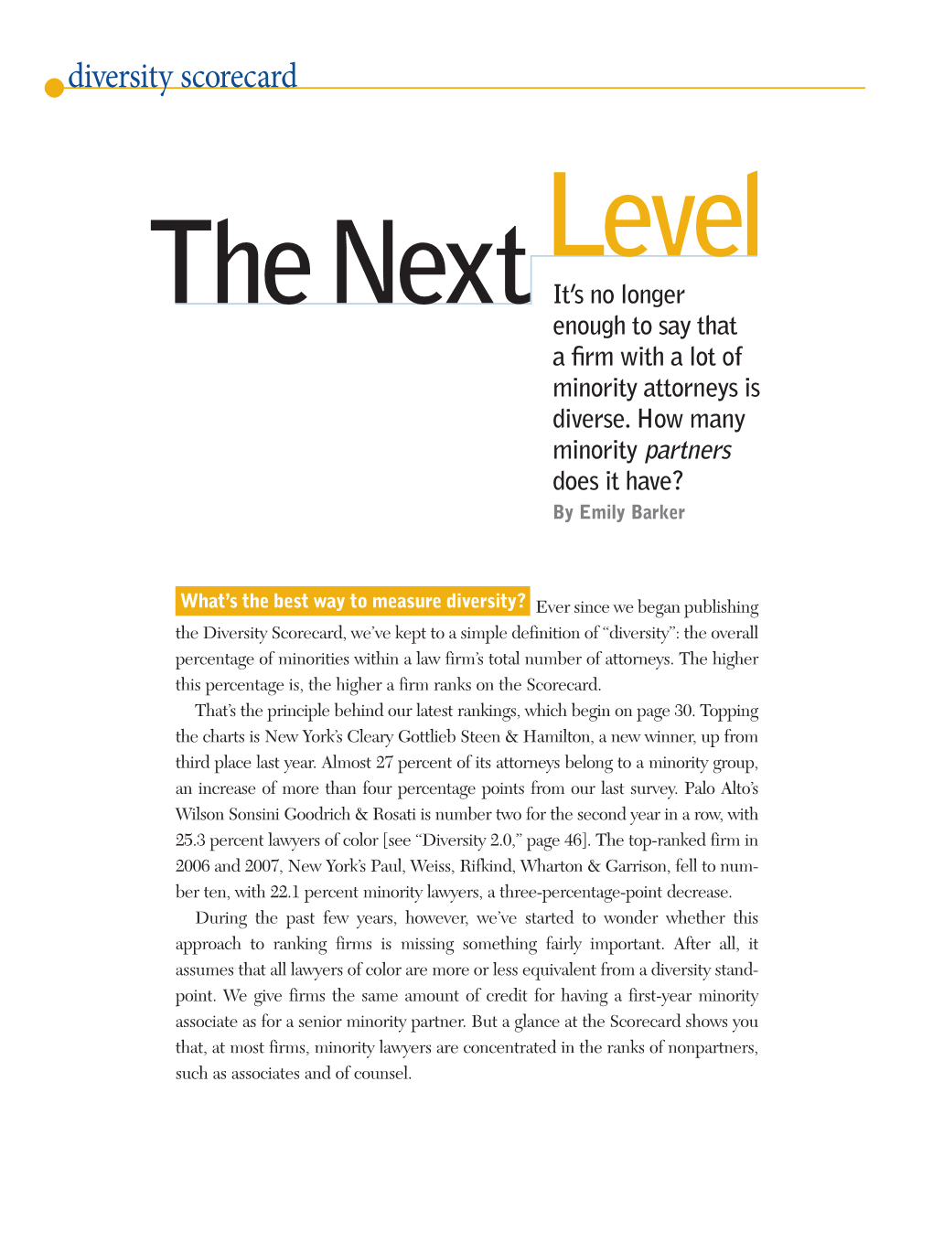 Diversity Scorecard Level the Next It’S No Longer Enough to Say That a Firm with a Lot of Minority Attorneys Is Diverse