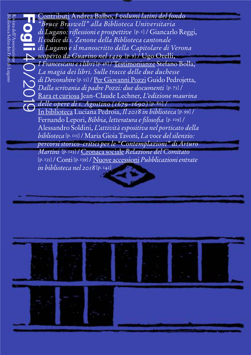Fogli4 0 / 2019 Rivista Dell’Associazione Biblioteca Salita Dei Frati Di Lugano Fogli 40/2019 Presentazione -