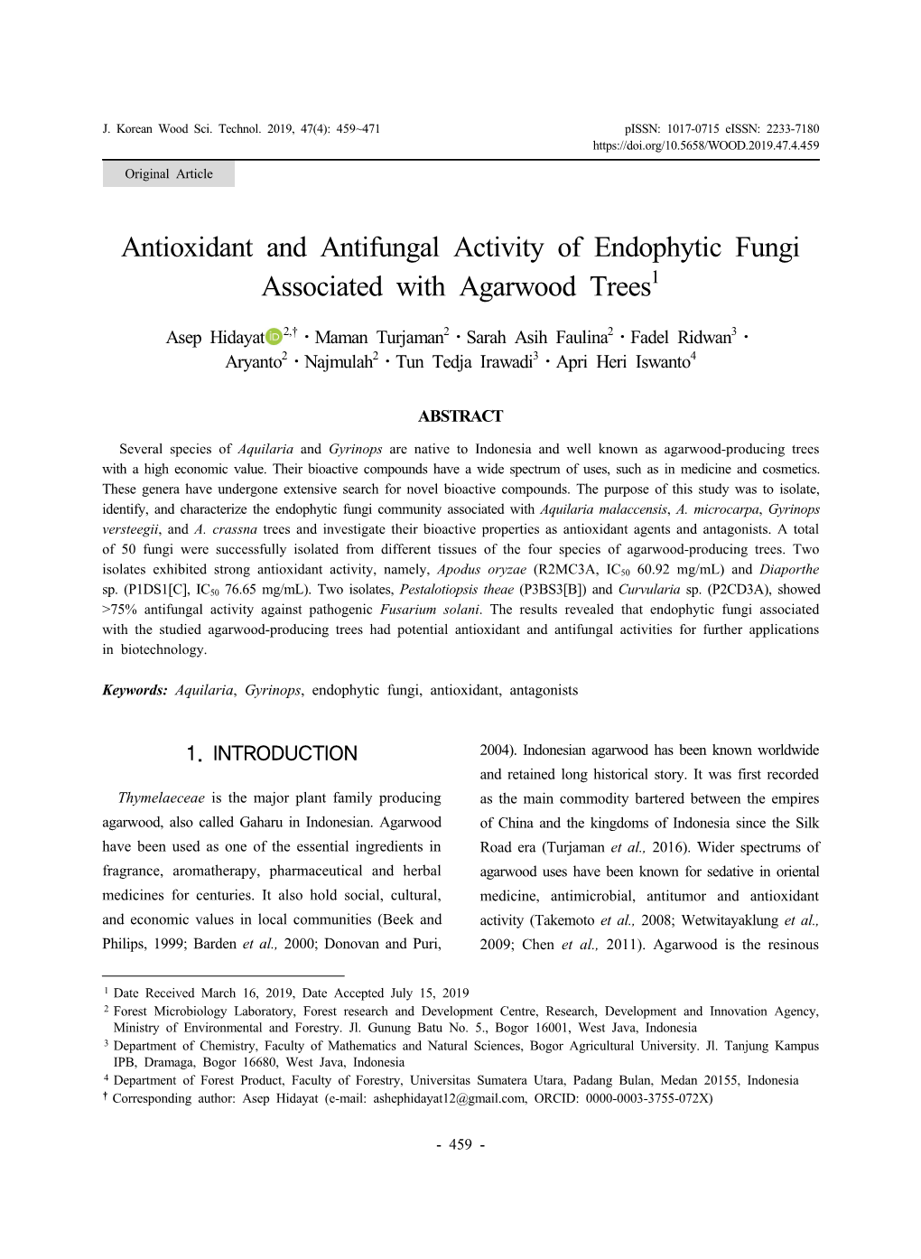 Antioxidant and Antifungal Activity of Endophytic Fungi Associated with Agarwood Trees1