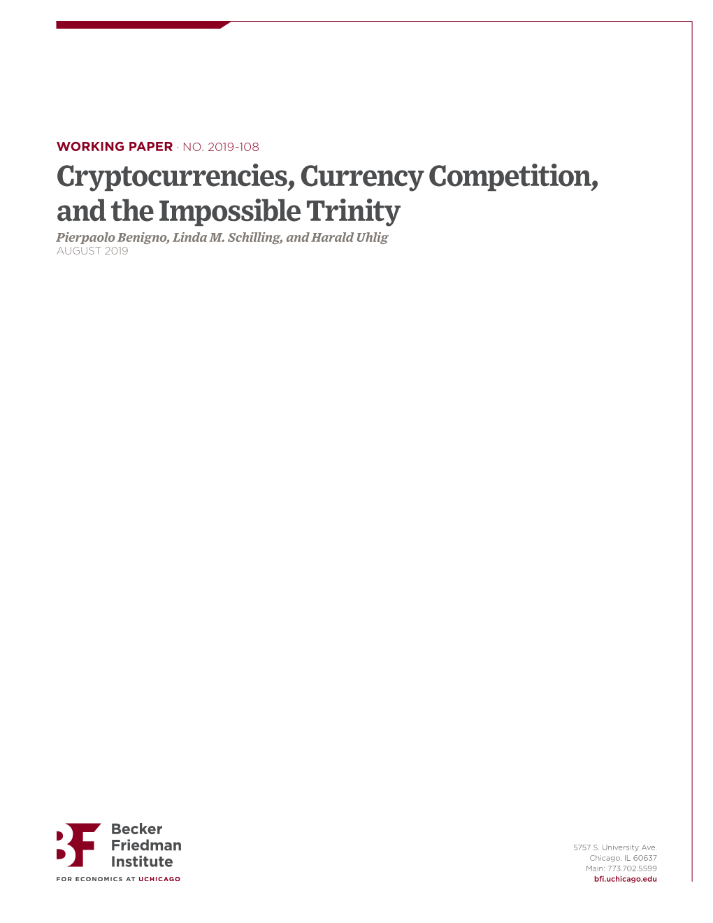 Cryptocurrencies, Currency Competition, and the Impossible Trinity Pierpaolo Benigno, Linda M