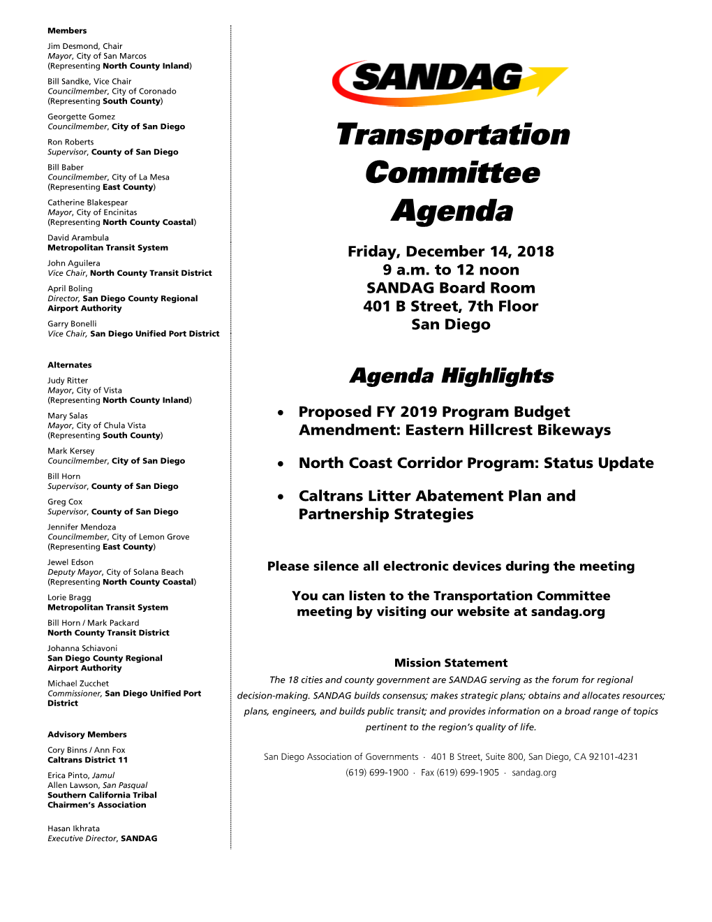 Agenda David Arambula Metropolitan Transit System Friday, December 14, 2018 John Aguilera Vice Chair, North County Transit District 9 A.M
