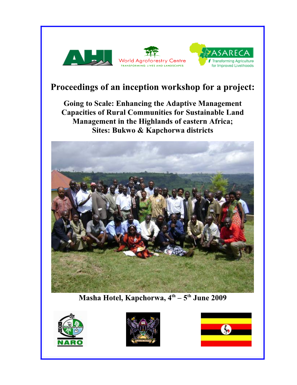 Proceedings of an Inception Workshop for a Project