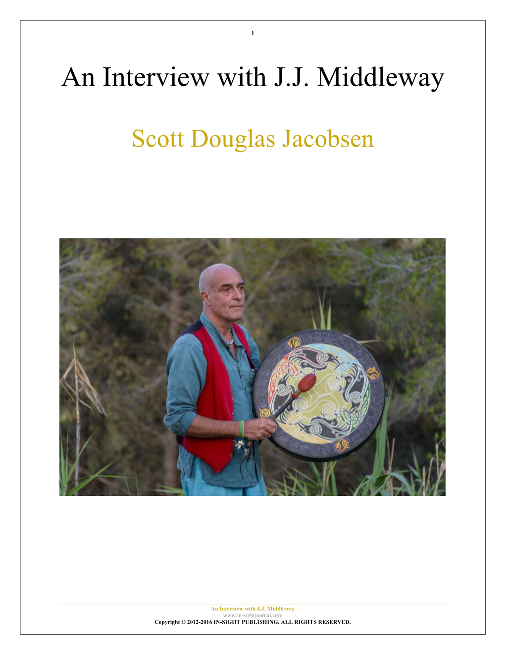 An Interview with J.J. Middleway