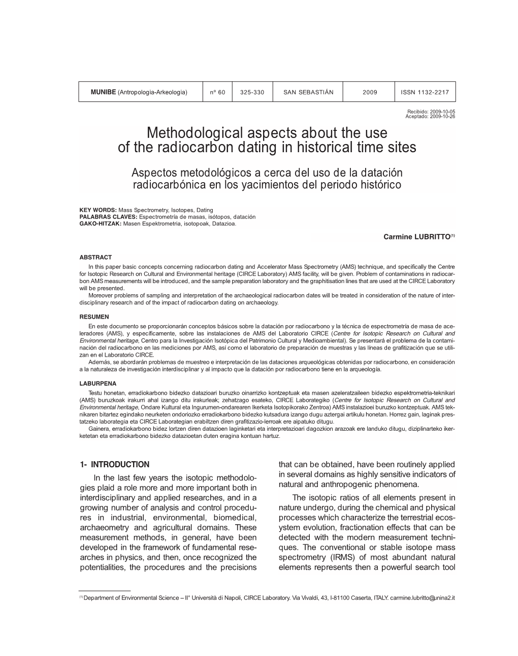 Methodological Aspects About the Use of the Radiocarbon Dating In