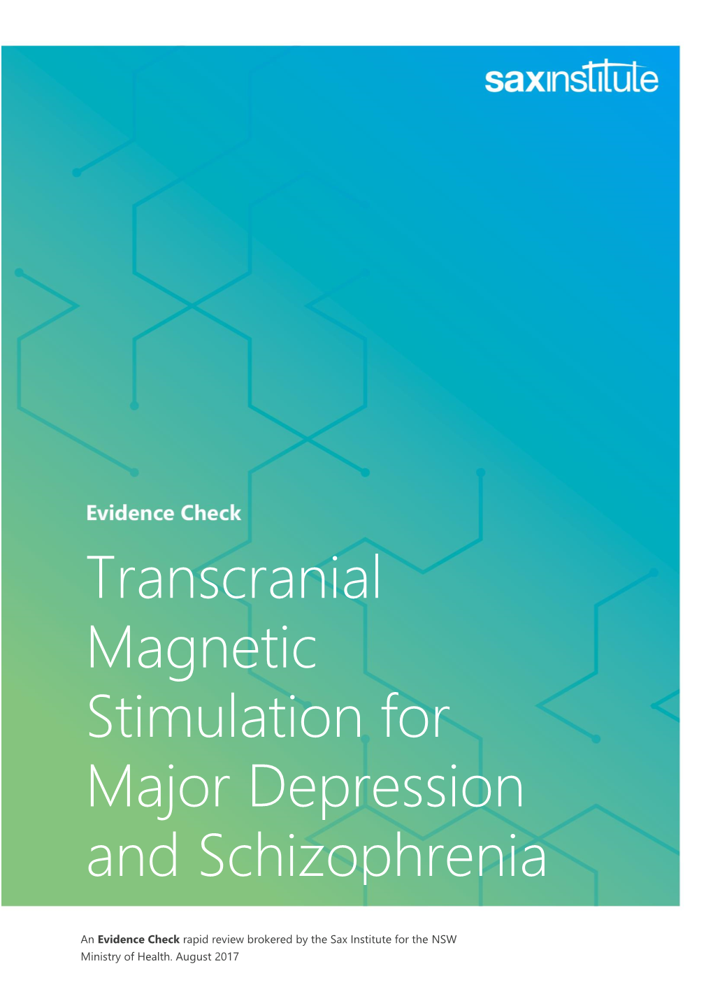 Transcranial Magnetic Stimulation for Major Depression and Schizophrenia