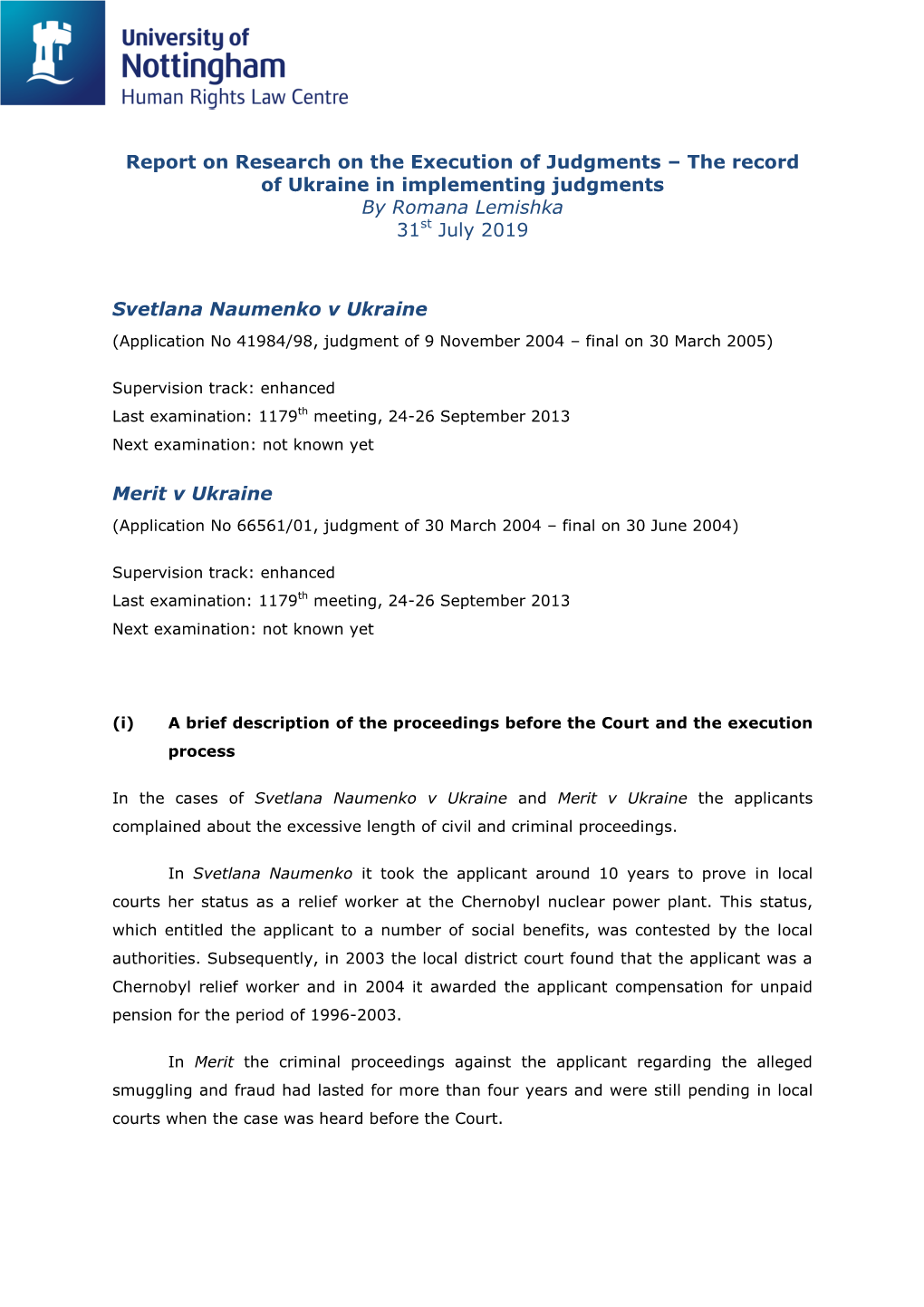 Report on Research on the Execution of Judgments – the Record of Ukraine in Implementing Judgments by Romana Lemishka 31St July 2019